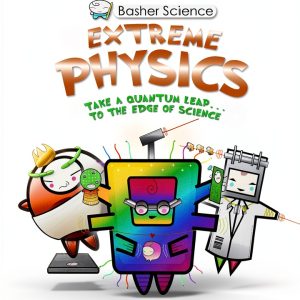 Basher Science: Physics for Kids, Ages 7-10, English, 69 Pages, ISBN-0